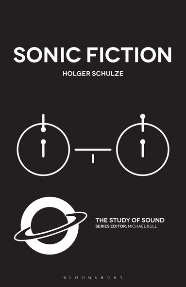 Holger Schulze, Michael Bull - Sonic Fiction, Häftad