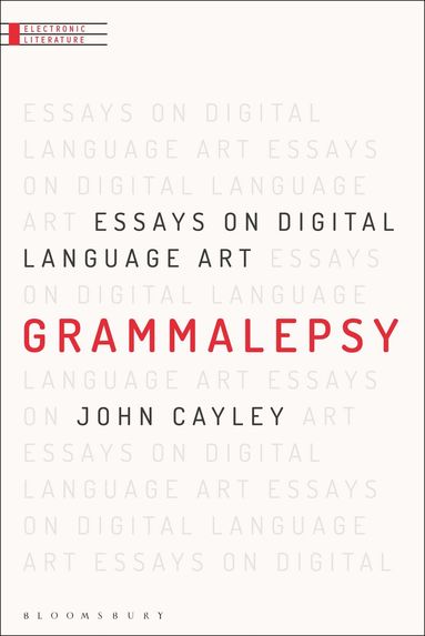 John Cayley, Astrid Ensslin - Grammalepsy, Inbunden