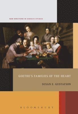 bokomslag Goethe's Families of the Heart
