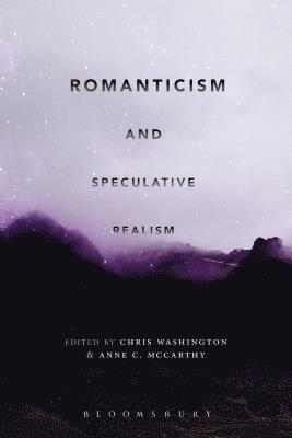 Romanticism and Speculative Realism 1