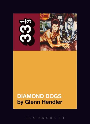 Glenn Hendler - David Bowie's Diamond Dogs, Häftad