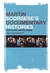 bokomslag Martin Scorsese's Documentary Histories