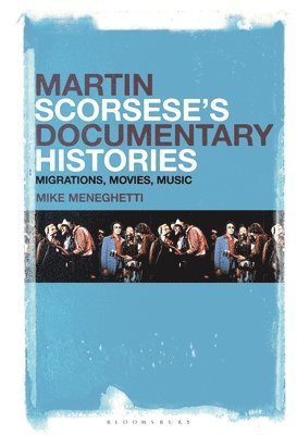 bokomslag Martin Scorsese's Documentary Histories