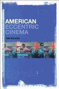 bokomslag American Eccentric Cinema