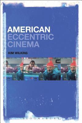 bokomslag American Eccentric Cinema