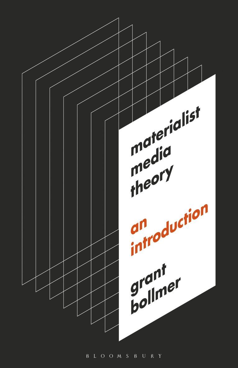 Grant Bollmer, Australia) Bollmer, Dr. Grant (University of Queensland - Materialist Media Theory, Häftad