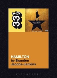 bokomslag The Original Broadway Cast Recording's Hamilton