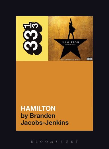 Branden Jacobs-Jenkins - Original Broadway Cast Recording's Hamilton, Häftad