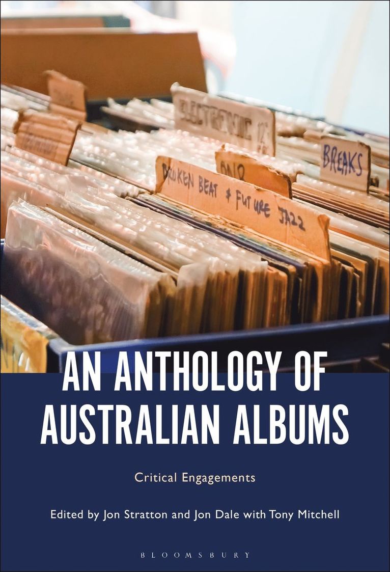 Jon Stratton, Jon Dale, Tony Mitchell, Jon (University of South Australia) Stratton, Australia) Dale, Jon (Independent Scholar, Australia) Mitchell, Tony (University of Technology Sydney - Anthology of Australian Albums, Häftad