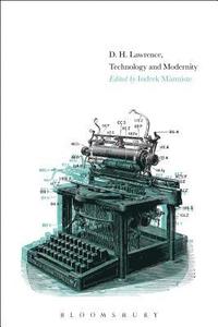 bokomslag D. H. Lawrence, Technology, and Modernity