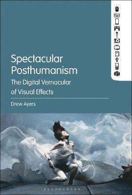 Spectacular Posthumanism 1