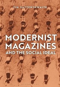 bokomslag Modernist Magazines and the Social Ideal