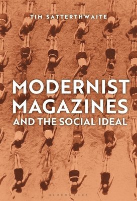 Modernist Magazines and the Social Ideal 1