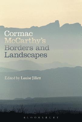 Cormac McCarthys Borders and Landscapes 1