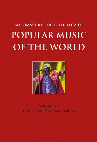 David Horn, John Shepherd - Bloomsbury Encyclopedia of Popular Music of the World, Volume 12, Inbunden