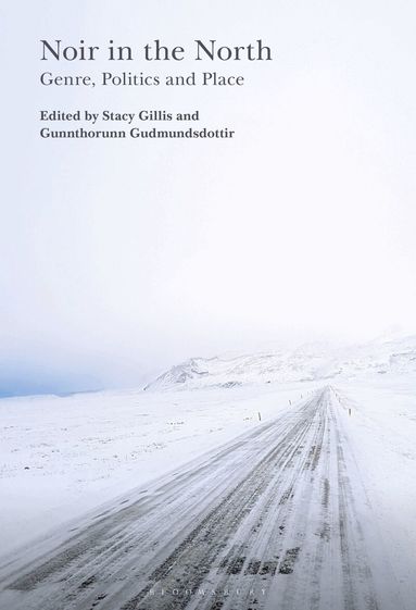 Stacy Gillis, Gunnthorunn Gudmundsdottir - Noir in the North, Inbunden