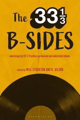 Will Stockton, D. Gilson - 33 1/3 B-sides, Inbunden