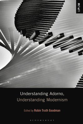 Understanding Adorno, Understanding Modernism 1