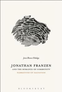 bokomslag Jonathan Franzen and the Romance of Community