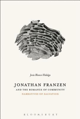 Jonathan Franzen and the Romance of Community 1