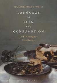 bokomslag Language of Ruin and Consumption