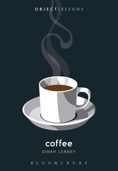 Dinah Lenney, Ian Bogost - Coffee, Häftad