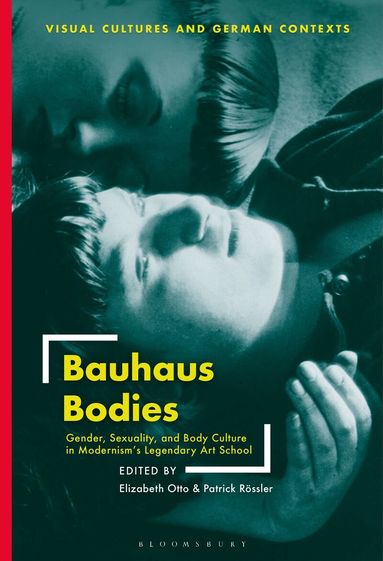 Elizabeth Otto, Patrick Rössler, Elizabeth Otto, Patrick Rössler - Bauhaus Bodies, Häftad