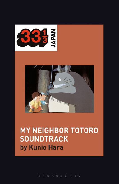 Kunio Hara, Noriko Manabe - Joe Hisaishi's Soundtrack for My Neighbor Totoro, Inbunden