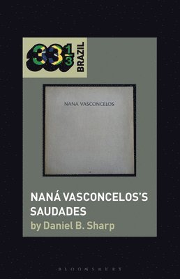 bokomslag Naná Vasconcelos's Saudades