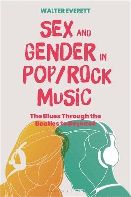 Sex and Gender in Pop/Rock Music 1