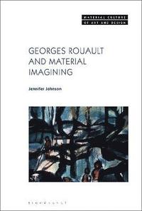 bokomslag Georges Rouault and Material Imagining