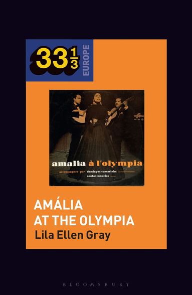 Lila Ellen Gray, Fabian Holt - Amália Rodrigues’s Amália at the Olympia, Häftad