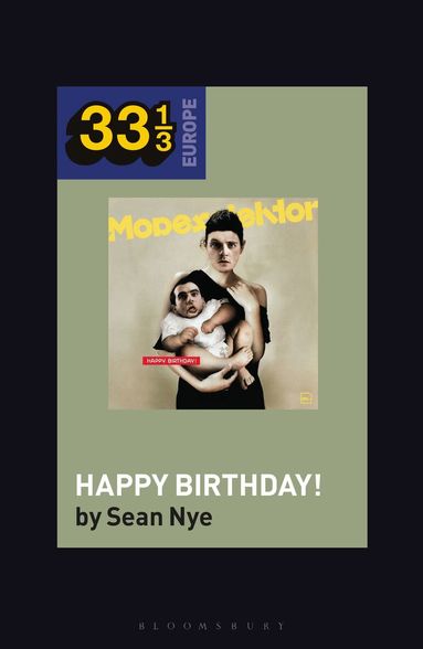 Sean Nye, Fabian Holt - Modeselektor’s Happy Birthday!, Inbunden