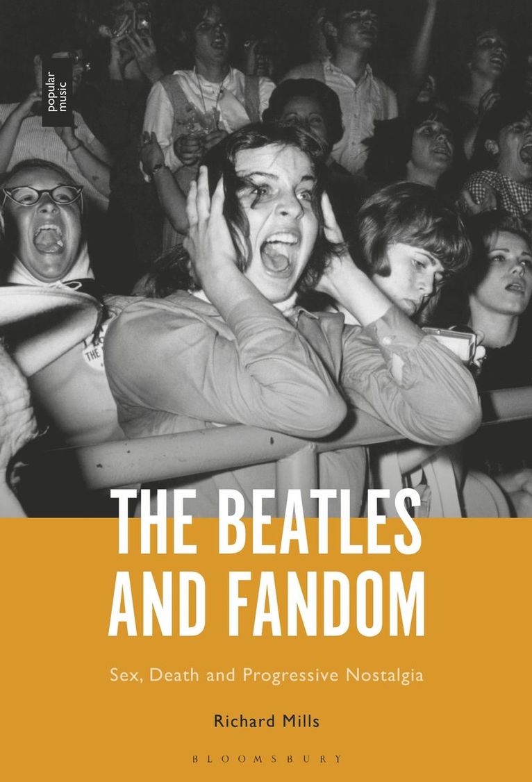 Richard Mills - Beatles and Fandom, Inbunden