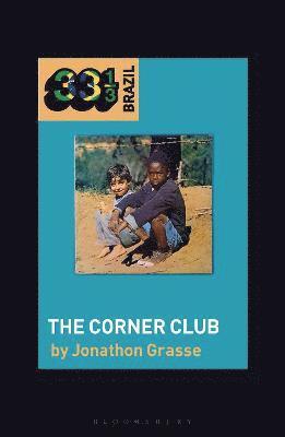 bokomslag Milton Nascimento and L Borges's The Corner Club