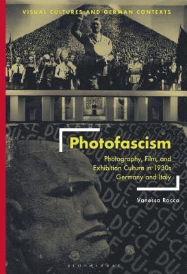 Vanessa Rocco, Deborah Ascher Barnstone, Thomas O Haakenson - Rocco, V: Photofascism, Inbunden