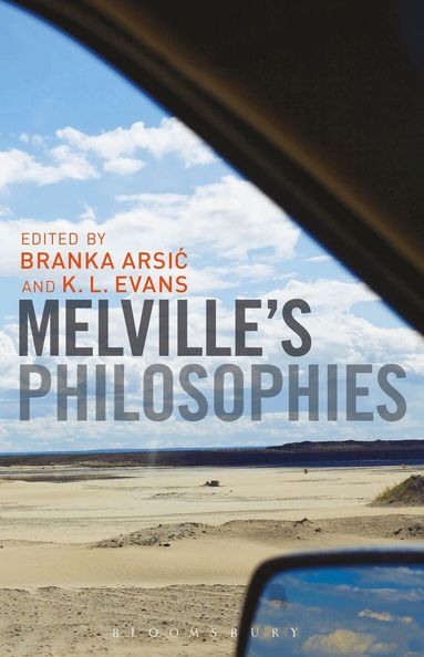 Branka Arsic, K. L. Evans - Melville’s Philosophies, Häftad