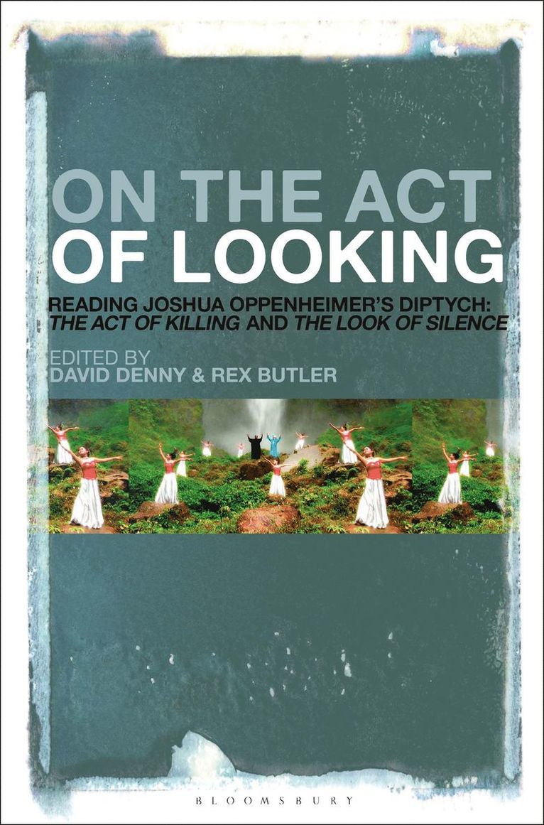Rex Butler, David Denny, Australia) Butler, Dr Rex (Monash University, USA) Denny, David (Portland State University - On the Act of Looking, Inbunden