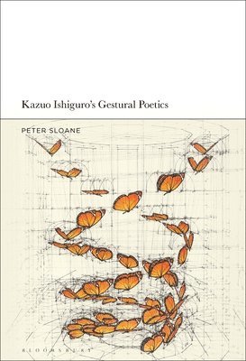 bokomslag Kazuo Ishiguro's Gestural Poetics