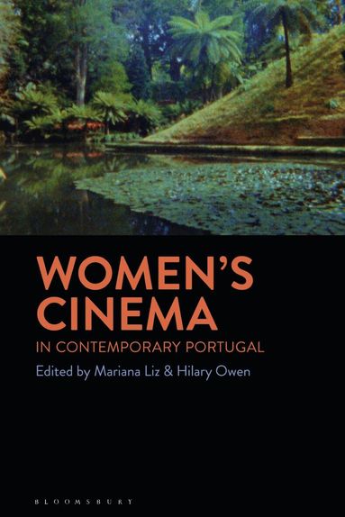 Mariana Liz, Hilary Owen - Women's Cinema in Contemporary Portugal, Inbunden