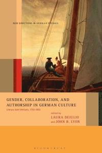 bokomslag Gender, Collaboration, and Authorship in German Culture