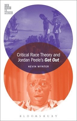 bokomslag Critical Race Theory and Jordan Peele's Get Out
