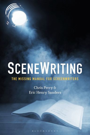 Chris Perry, Eric Henry Sanders - SceneWriting, Inbunden