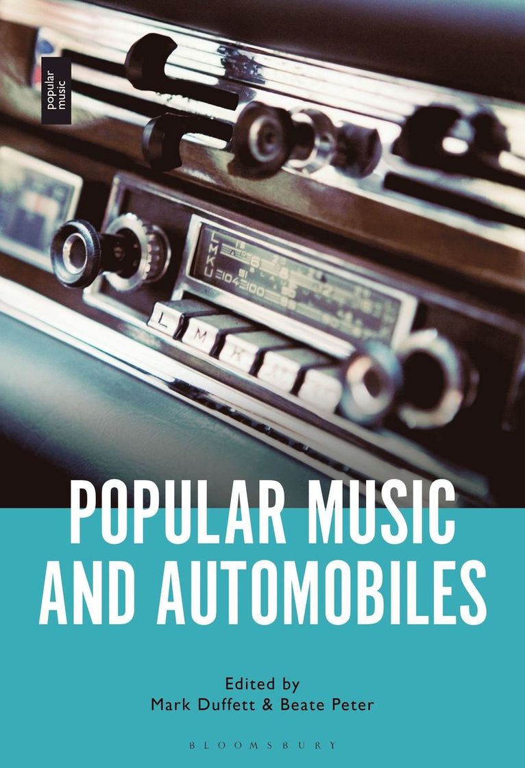 Mark Duffett, Beate Peter - Popular Music and Automobiles, Inbunden