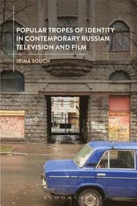 bokomslag Popular Tropes of Identity in Contemporary Russian Television and Film