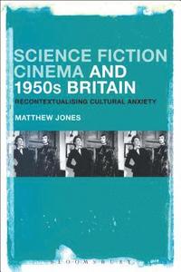 bokomslag Science Fiction Cinema and 1950s Britain
