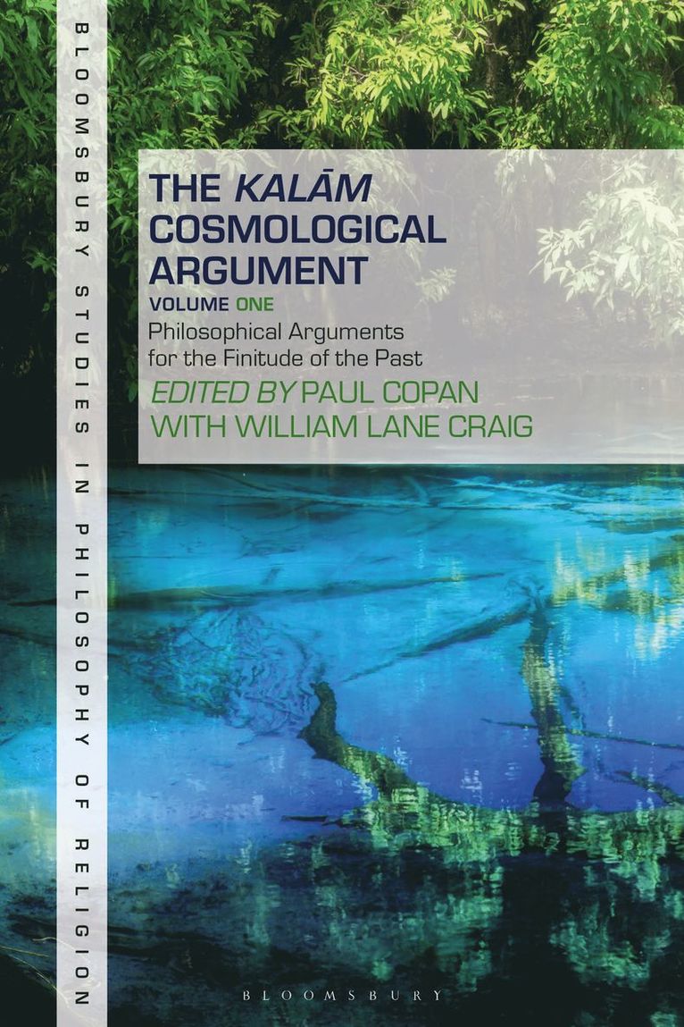 The Kalam Cosmological Argument, Volume 1 1