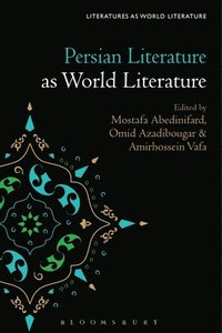 bokomslag Persian Literature as World Literature