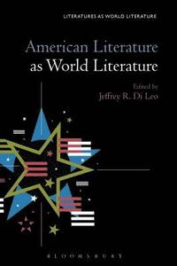 bokomslag American Literature as World Literature