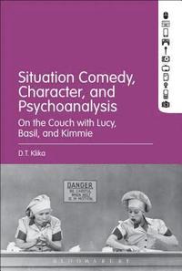 bokomslag Situation Comedy, Character, and Psychoanalysis